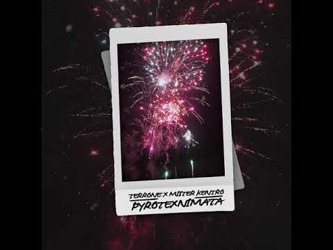 Terrõne x Mister Kentro - Πυροτεχνήματα / Pyrotexnimata (Official Audio)