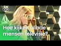 Hoe kijken blinde mensen televisie? | Vragen van Kinderen