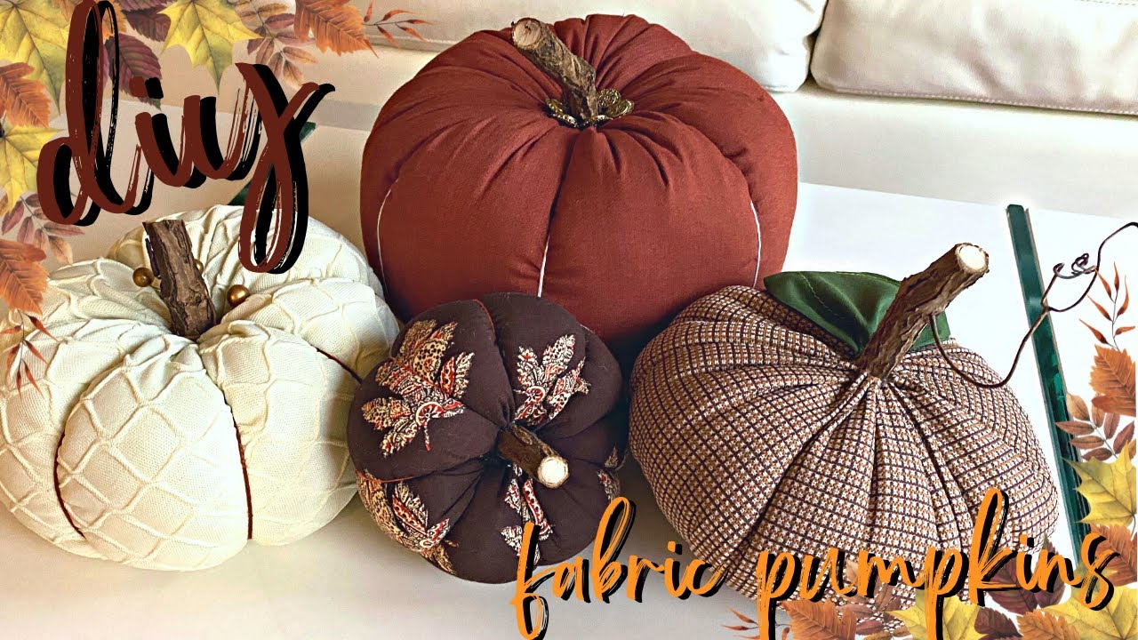 DIY FABRIC PUMPKINS TUTORIAL: EASY FALL DECOR