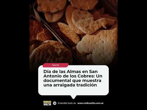 Día de las Almas en San Antonio de los Cobres: Un documental que muestra una arraigada tradición