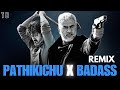 Pathikichu X Badass Tamil Beater Remix Anirudh Combo Mix Tamil Remix Songs