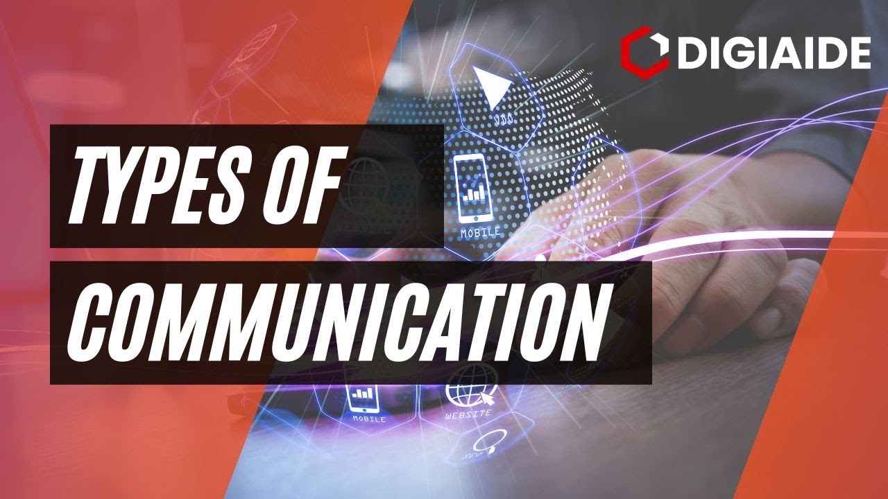 Types of Communication - Verbal, Nonverbal, Written and Visual