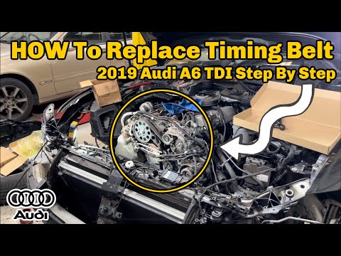 2019 Audi A6 TDI Timing Belt Change Step By Step