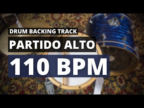 Partido Alto Backing Track | Drum Metronome | 110 BPM