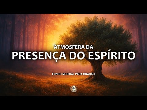Fundo musical para oração, Pregação, Reflexão e leitura bíblica | Atmosfera da Presença do Espírito