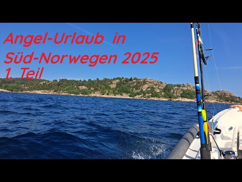 Angelurlaub in Süd-Norwegen 1. Teil