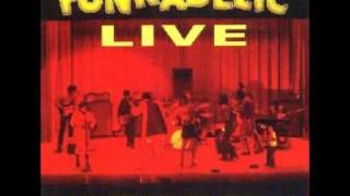 Funkadelic: 3 songs from Live at Meadowbrook (1971)
