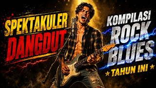 Download lagu 🔥 TOP 10 Dangdut Blues Rock 🎸 | Kumpulan Lagu Cover Dangdut Paling Enak Temani Kerja 😭 mp3 Download lagu 🔥 TOP 10 Dangdut Blues Rock 🎸 | Kumpulan Lagu Cover Dangdut Paling Enak Temani Kerja 😭 mp3