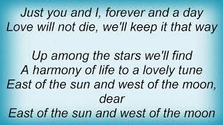 Billie Holiday - East Of The Sun (And West Of The Moon) Lyrics