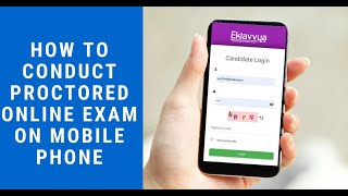 How to conduct Proctored Online Exam on Mobile Phone