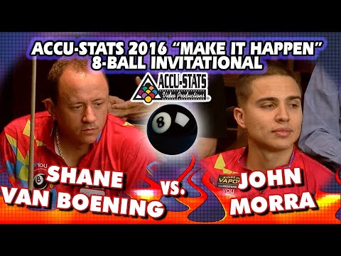 SHANE VAN BOENING vs JOHN MORRA - 2016 Make It Happen 8-Ball Invitational