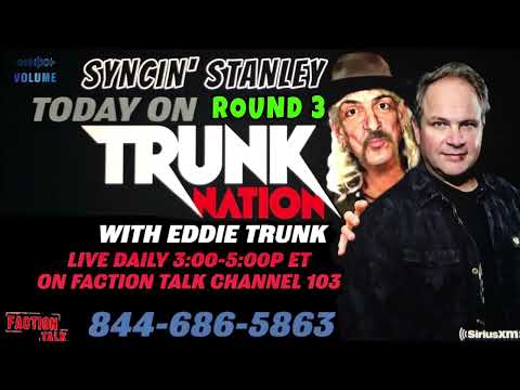 Syncin’ Stanley’s Third Eddie Trunk Appearance