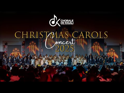 Chorale de Kigali - Christmas Carols Concert 2025