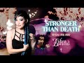 STRONGER THAN DEATH (OFFICIAL LYRIC VIDEO) - Zahna