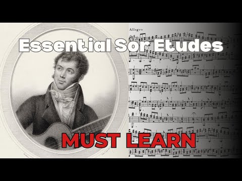 Essential Etudes by Fernando Sor: You must learn them!