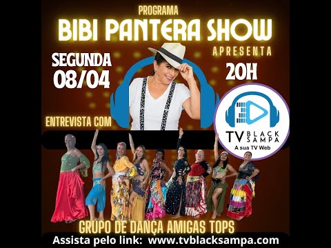 Bibi Pantera Show Participação Grupo de Dança Amigas Tops