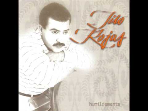 Tito Rojas - Quiero Hacerte el Amor