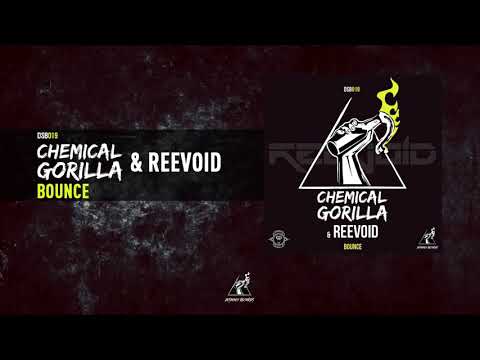 Chemical Gorilla & Reevoid - Bounce
