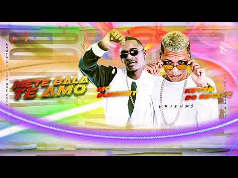 KEVIN DO RECIFE, MC DURRONY - METE BALA TE AMO - BREGÃ FUNK 2022