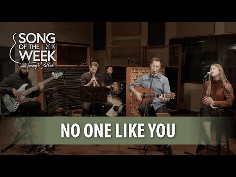 Song of the Week 2019 – #8 – “No One Like You”