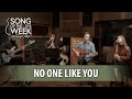 Song of the Week 2019 – #8 – “No One Like You”