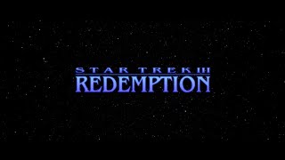 Star Trek III: Redemption [Remastered]