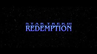 Star Trek III: Redemption [Remastered]