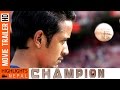 Thumnail of CHAMPION | Nepali Movie Official Trailer HD