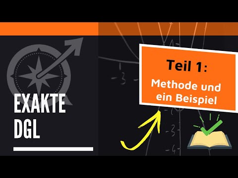 Exakte Differentialgleichung | Teil 1: Berechnungsmethode und Beispiel | LernKompass