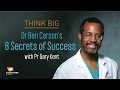 Dr Ben Carson's 8 Secrets of Success with Pr Gary Kent
