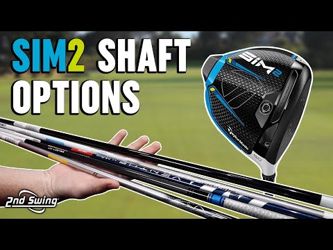 TaylorMade SIM2 Drivers Shaft Options | Which Is Right For You?