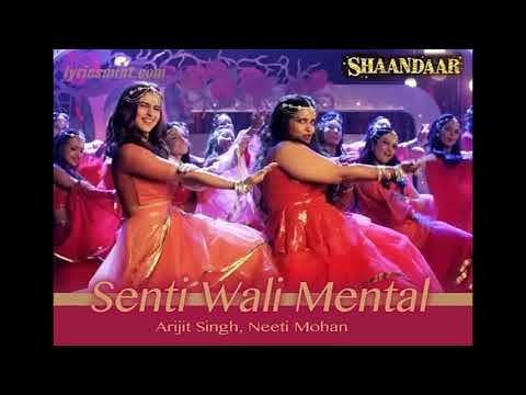 Senti Wali Mental | Shaandaar | Shahid Kapoor | Alia Bhatt | Amit Trivedi |Arijit Singh