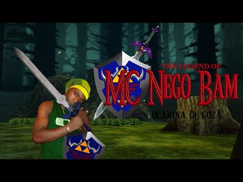 The Legend of MC Nego Bam - Ocarina of Goza