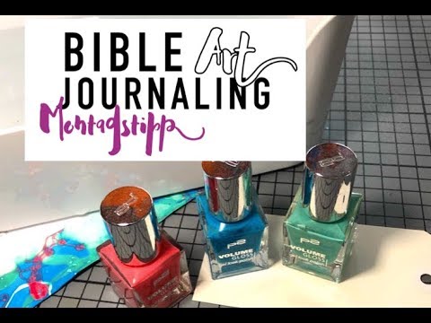 Bible Art Journaling Montagstipp #31 Nagellack Coloriertechnik