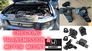 How to check your Transmission &  Motor mounts - Honda Element & CRV