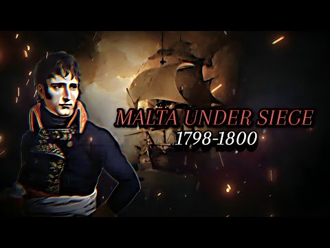The French Invasion of Malta | Napoleon’s Mediterranean Gamble