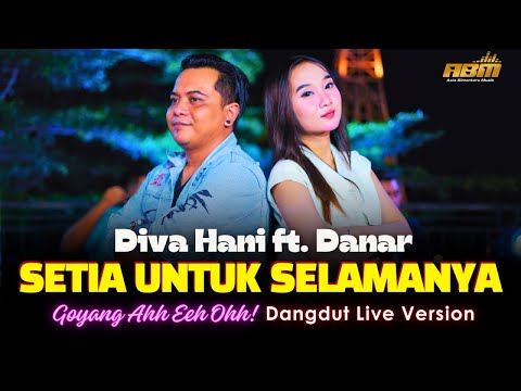 Diva Hani ft. Danar - SETIA UNTUK SELAMANYA (Official Live Dangdut Sonata Reborn)