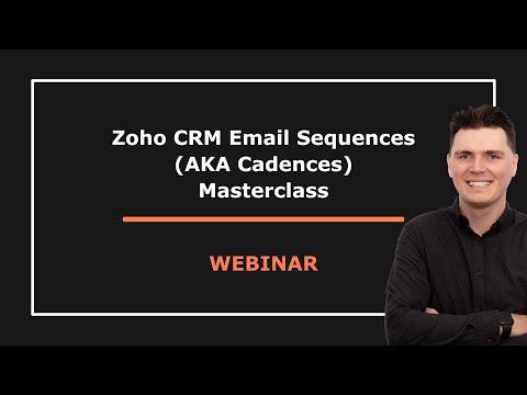 Master Zoho Cadences: Email Sequences, Auto-Enrolment, Reporting & WhatsApp