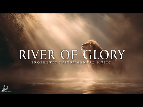 River of Glory - Anointed Deep Prophetic Worship Instrumental