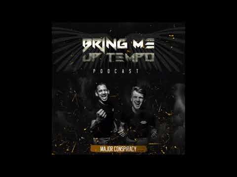 MAJOR CONSPIRACY - Bring Me Up Tempo Podcast