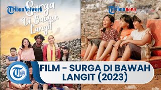 Film Drama Musikal Surga di Bawah Langit, Tayang Perdana di Bioskop Tanah Air pada 30 Maret 2023