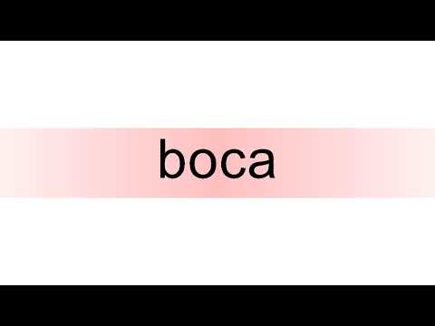 How to pronounce boca