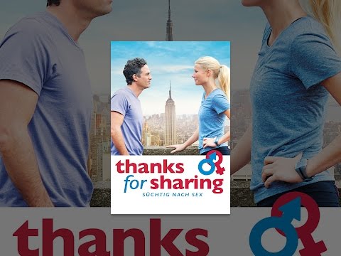 Thanks For Sharing - Süchtig nach Sex