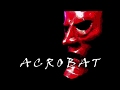 U2 - Acrobat (lyrics)