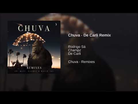 Sá, Mxce, ChampZ & Magic Ink - Chuva (DE CARLI Remix)