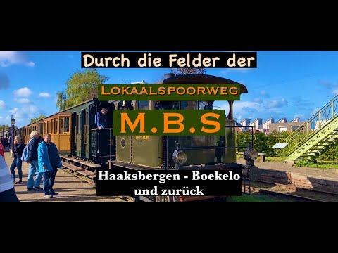 Die Lokaalspoorweg M.B.S - Haaksbergen bis Boekelo und zurück