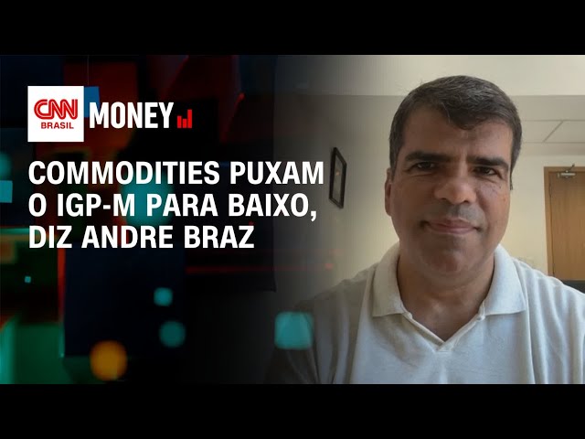 Commodities puxam o IGP-M para baixo, diz Andre Braz | Abertura de Mercado