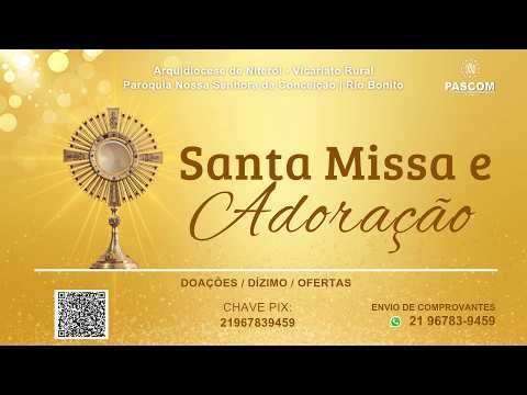 Santa Missa, Adoração e Bênção do Santíssimo | 17/09/2026