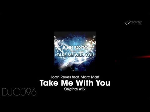 Joan Reyes - Take Me With You (Original Mix)