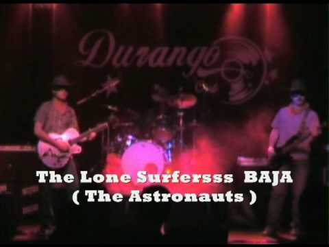 The Lone Surfersss - BAJA ( The Astronauts )